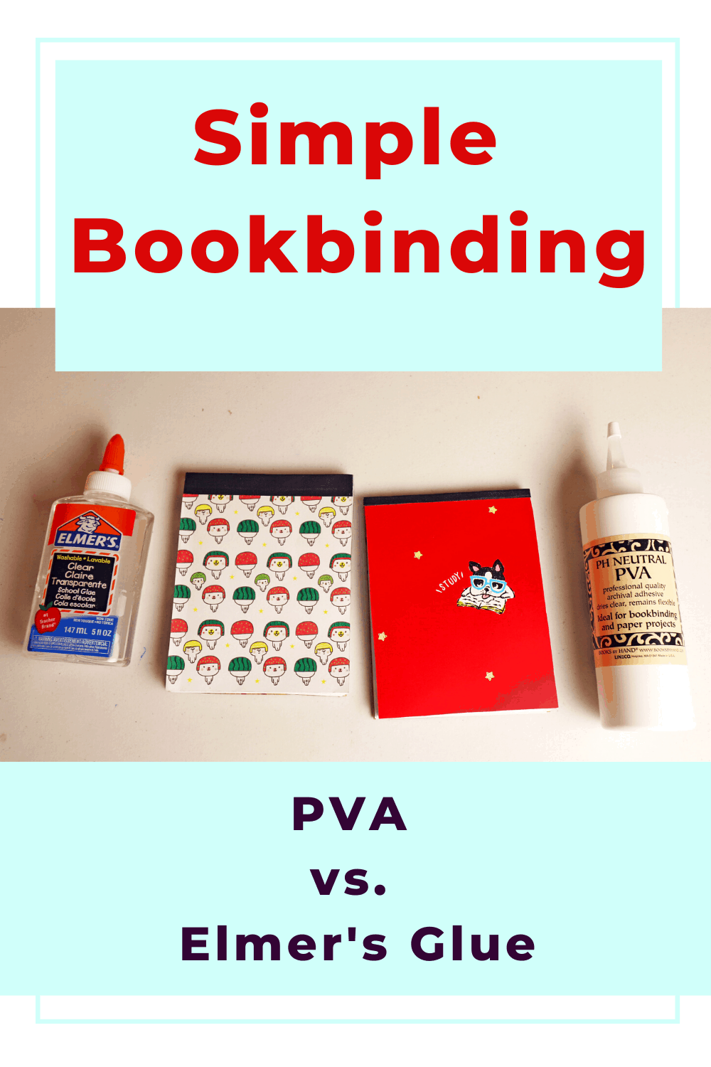 Simple Bookbinding With PVA Or Elmer's School Glue