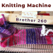 Machine knit socks on a bulky Brother 260