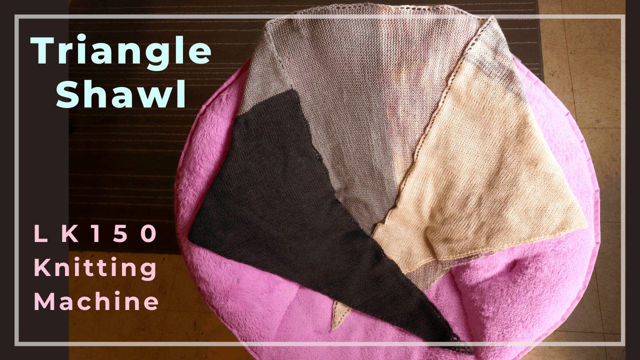 Simple triangle shawl on an LK150 knitting machine