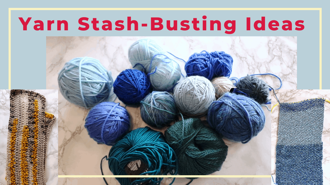 Stash-busting knit and crochet project ideas