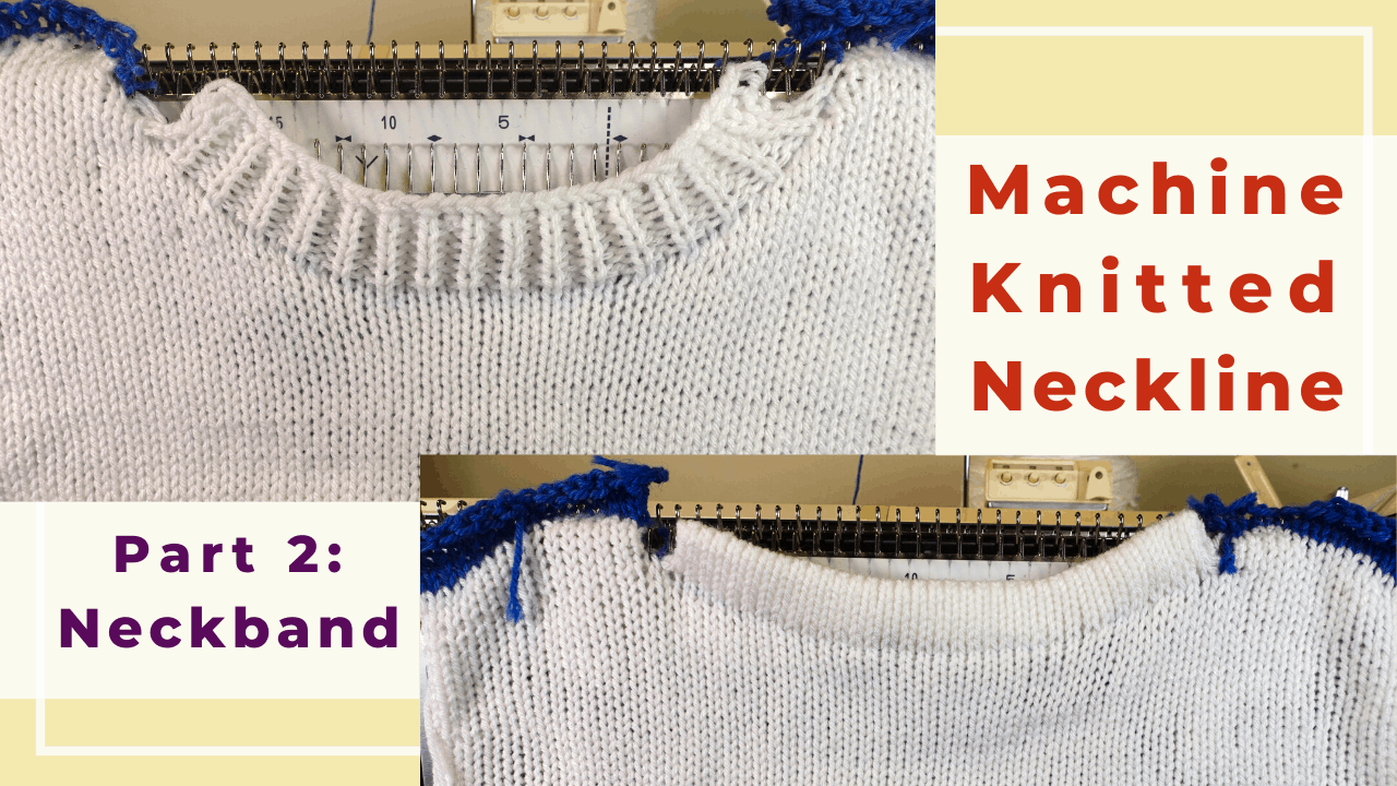 Machine knitting neckline — Part 2: fold over and ribbed neckbands