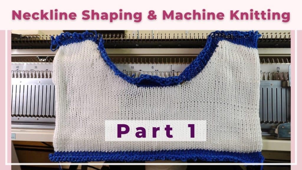 How to machine knit a sweater neckline Part 1 (drafting chart and