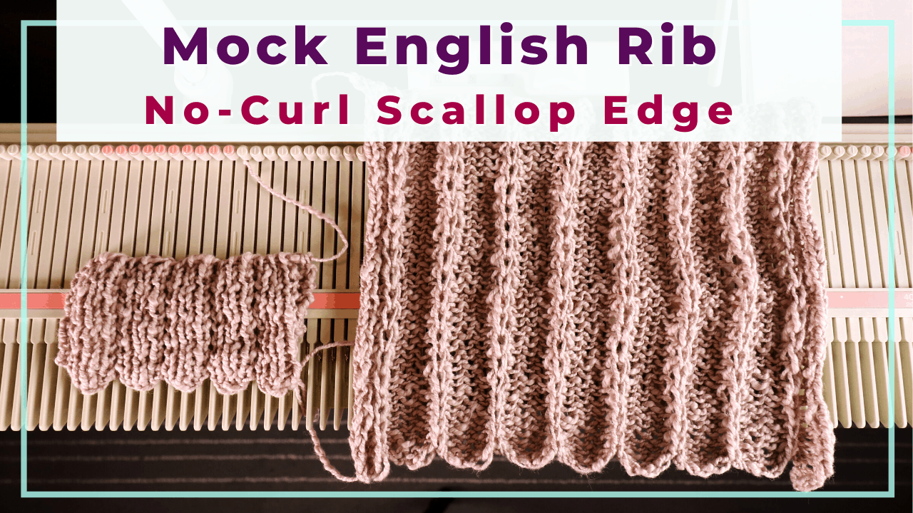 No-roll scallop edge Mock English Rib on an LK150
