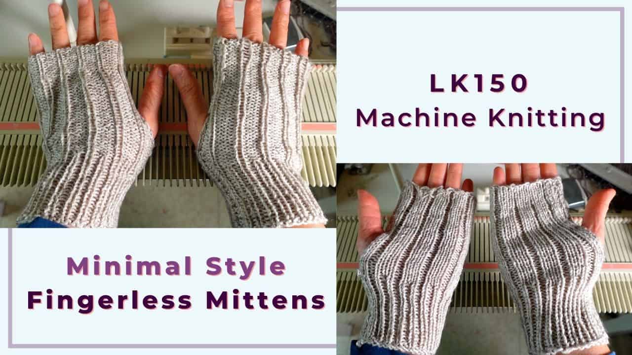Minimal style fingerless mitten on an LK150